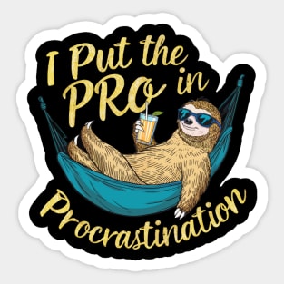 I put the pro in procrastination Sticker